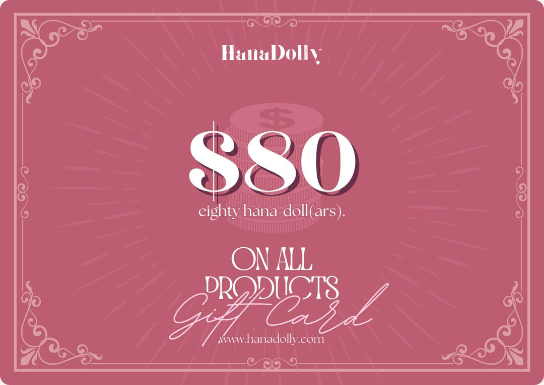 HanaDolly $80 Gift Card