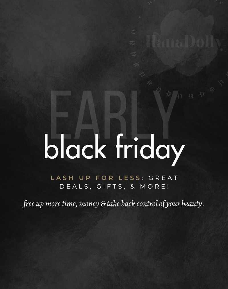 Early Black Friday 2025 advertisement for HanaDolly DIY eyelash extensions with text on a dark background