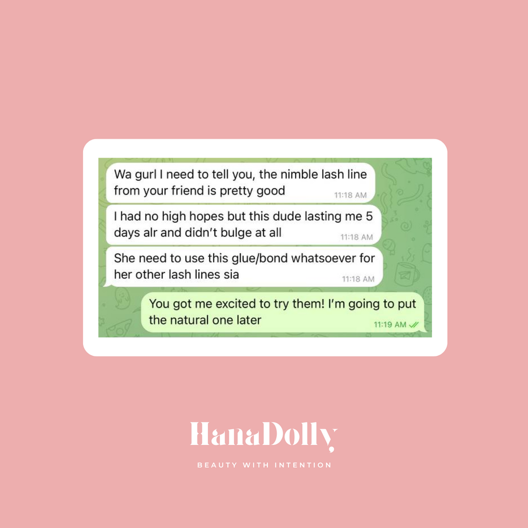 screenshot of a customer's message outlining their positive experience using HanaDolly's self-adhesive lashes from their NIMBLE press-on lash collection