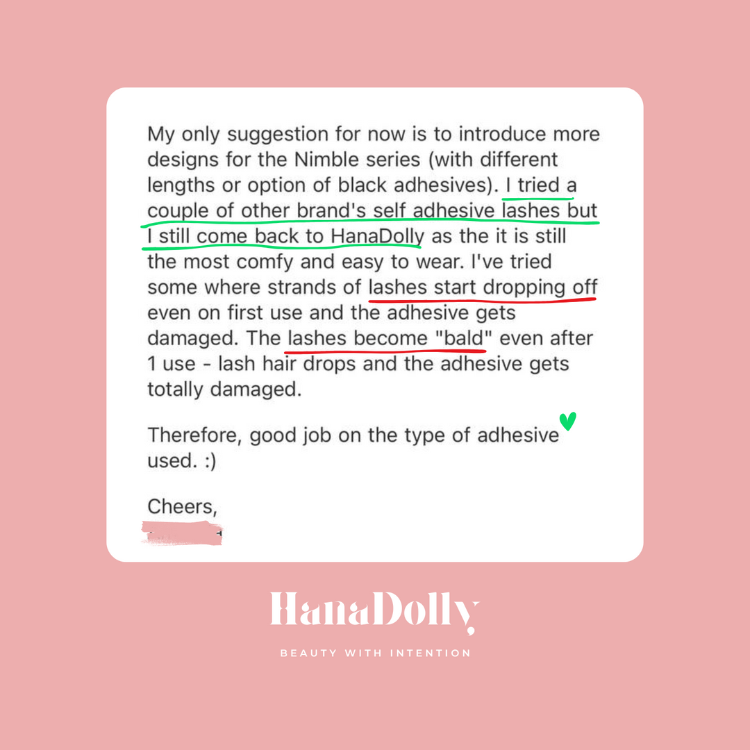 screenshot of a customer's message outlining their positive experience using HanaDolly's self-adhesive lashes from their NIMBLE press-on lash collection